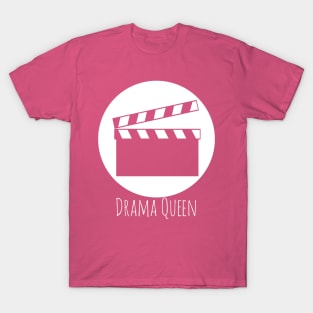 Clap Board - Drama Queen T-Shirt